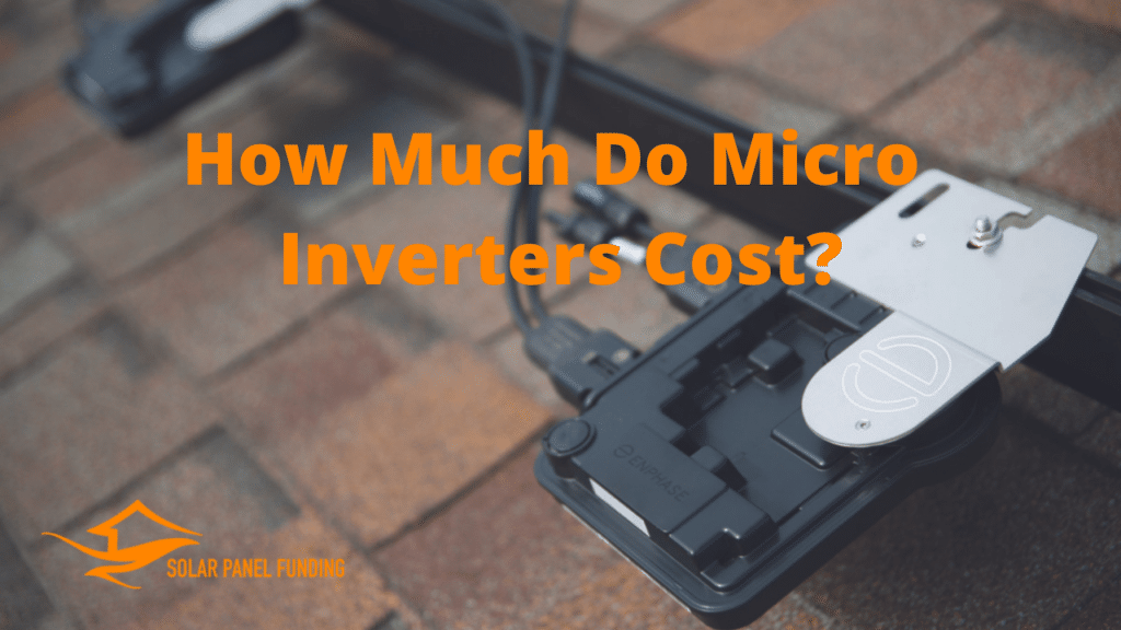 How Much Do Micro  Inverters Cost?