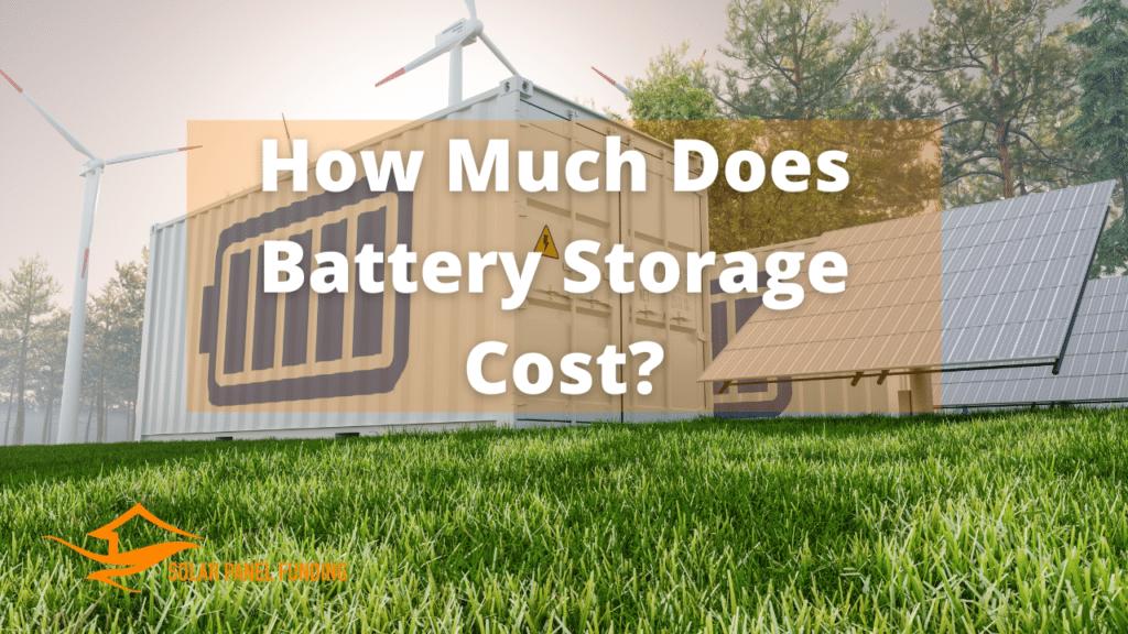 How Much Does Battery Storage Cost?